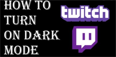 twitch dark mode,turn on night mode ,dark mode for twitch